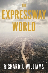 The Expressway World - Richard J. Williams