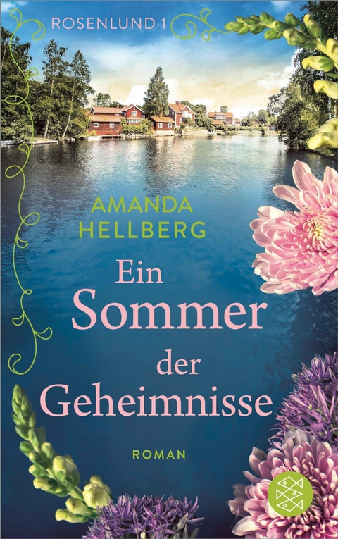 Rosenlund &ndash; Ein Sommer der Geheimnisse - Amanda Hellberg