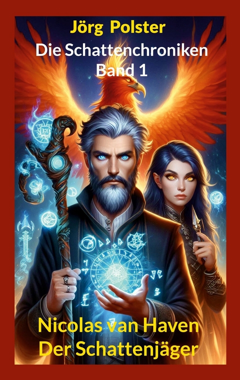 Die Schattenchroniken - Band 1 - J&ouml;rg Polster