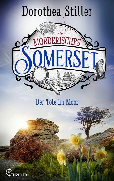 M&ouml;rderisches Somerset - Der Tote im Moor - Dorothea Stiller