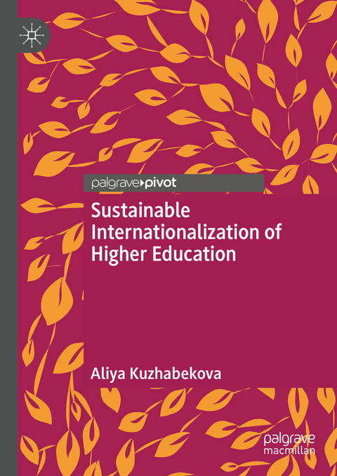 Sustainable Internationalization of Higher Education -  Aliya Kuzhabekova