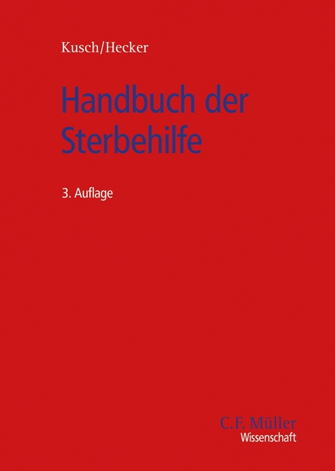 Handbuch der Sterbehilfe - Bernd Hecker, Roger Kusch