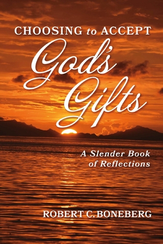 Choosing To Accept God's Gifts