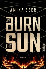 We Burn the Sun - Anika Beer