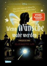 Disney. Twisted Tales: Wenn Wünsche wahr werden - Walt Disney, Elizabeth Lim