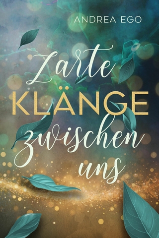 Zarte Klänge zwischen uns