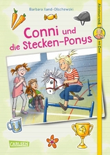 Abenteuerspa&szlig; mit Conni 4: Conni und die Stecken-Ponys - Barbara Iland-Olschewski