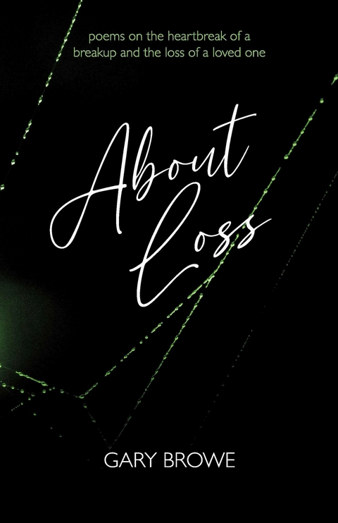 About Loss -  Gary Browe