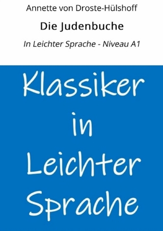 Die Judenbuche: In Leichter Sprache - Niveau A1