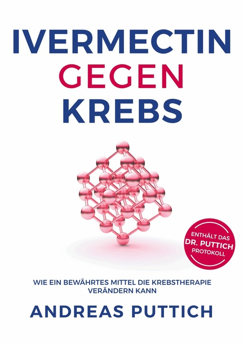 Ivermectin gegen Krebs - Andreas Puttich