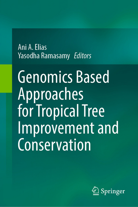 Genomics Based Approaches for Tropical Tree Improvement and Conservation - 