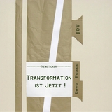 Transformation ist jetzt! Ein Buch wie ein Portal: f&uuml;r alle, die sich dem Leben mit offenem Herzen und wachem Geist stellen. - Petra Schmiedecke