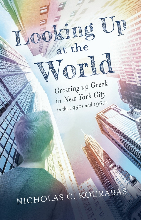 Looking Up at the World -  Nicholas C. Kourabas