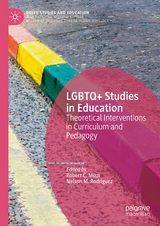 LGBTQ+ Studies in Education - 