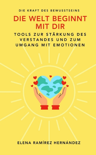 Die Welt beginnt mit dir