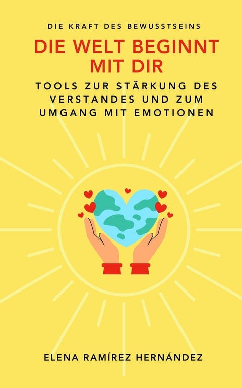 Die Welt beginnt mit dir - Elena Ram&iacute;rez Hern&aacute;ndez