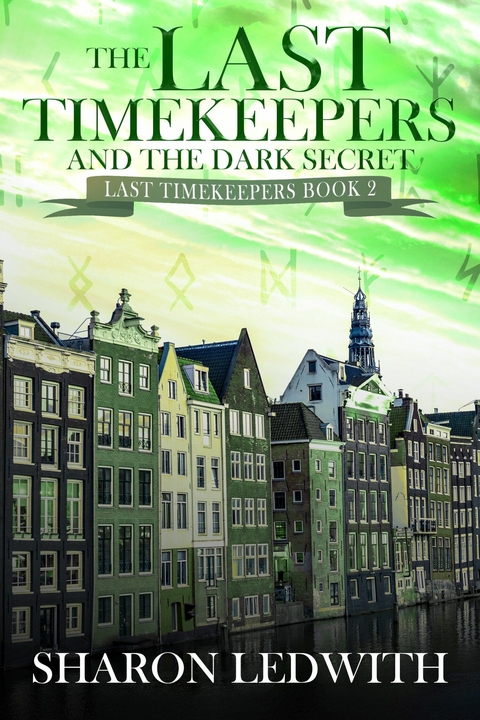 The Last Timekeepers and the Dark Secret -  Sharon Ledwith
