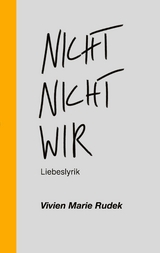 Nicht nicht wir - Vivien Marie Rudek