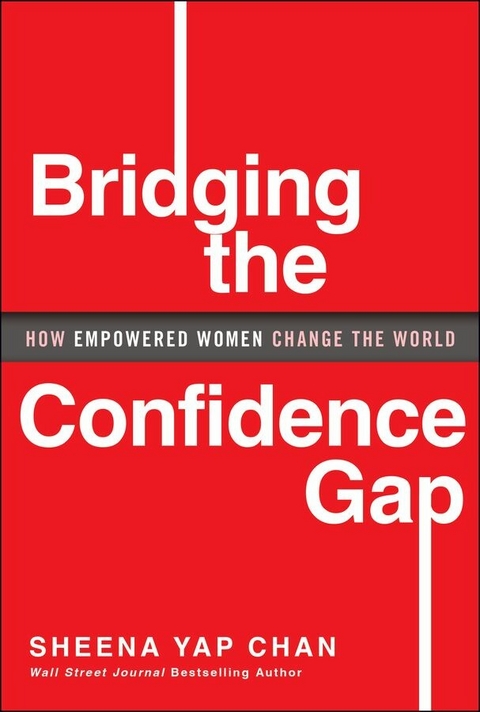 Bridging the Confidence Gap - Sheena Yap Chan