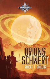 Orions Schwert - Robert T. Sinclair