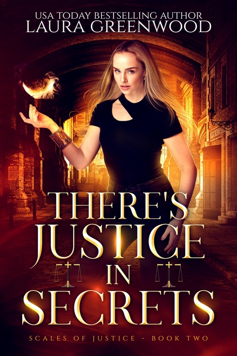 There's Justice In Secrets -  Laura Greenwood