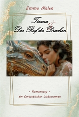Tirana & Der Ruf des Drachen - Emma Malen