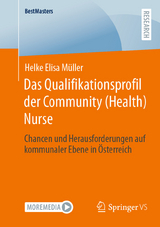 Das Qualifikationsprofil der Community (Health) Nurse -  Helke Elisa M&uuml;ller