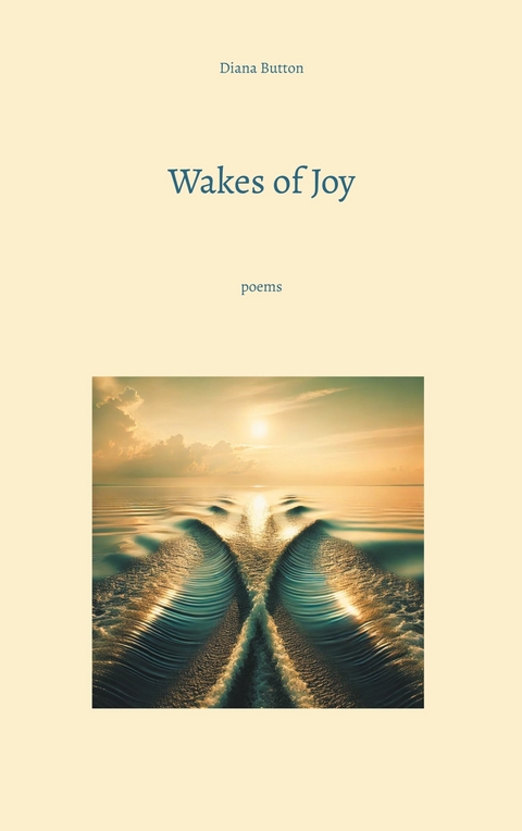 Wakes of Joy - Diana Button