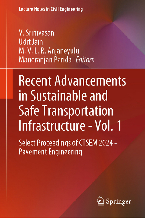 Recent Advancements in Sustainable and Safe Transportation Infrastructure - Vol. 1 - 