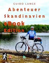 Abenteuer SKANDINAVIEN eBook Edition - Guido Lange