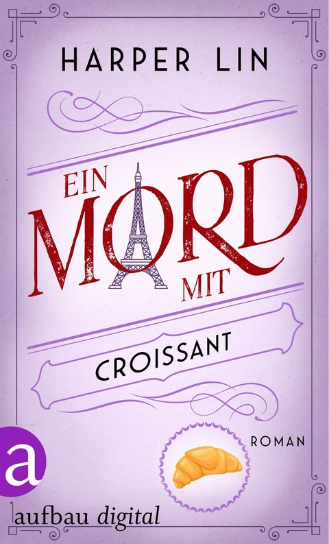 Ein Mord mit Croissant - Harper Lin