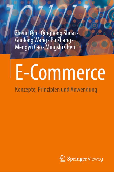 E-Commerce -  Zheng Qin,  Qinghong Shuai,  Guolong Wang,  Pu Zhang,  Mengyu Cao,  Mingshi Chen