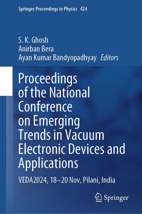 Proceedings of the National Conference on Emerging Trends in Vacuum Electronic Devices and Applications - 