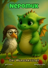 Nepomuk - Der Wunschkristall - Gerd E. K&uuml;ster