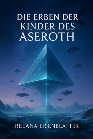 Die Erben der Kinder des Aseroth 2