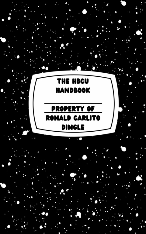 HBCU Handbook -  Ronald Dingle