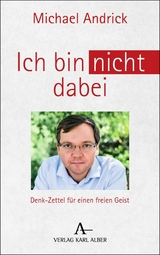 Ich bin nicht dabei - Michael Andrick