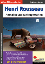 Henri Rousseau anmalen und weitergestalten - Eckhard Berger