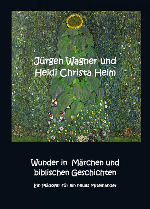Wunder in M&auml;rchen und biblischen Geschichten - J&uuml;rgen Wagner