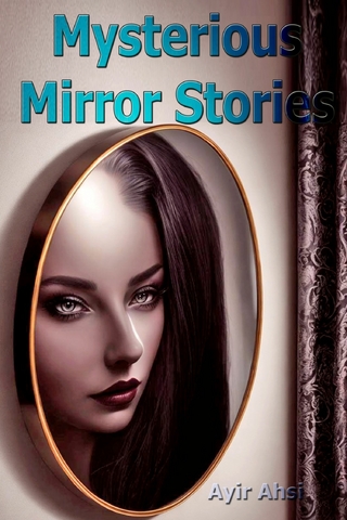 Mysterious Mirror Stories