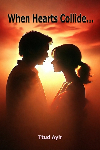 When Hearts Collide...