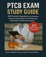 PTCB Exam Study Guide -  Charles Tadelesh Prada,  Judith Victoria Perkins