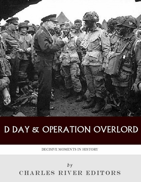 D-Day & Operation Overlord - 