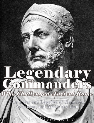 Legendary Commanders Who Challenged Ancient Rome