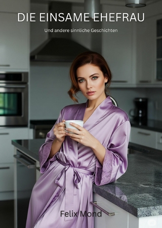 Die einsame Ehefrau