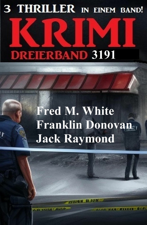 Krimi Dreierband 3191 -  Jack Raymond,  Franklin Donovan,  Fred M. White