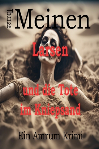 Larsen und die Tote im Kniepsand