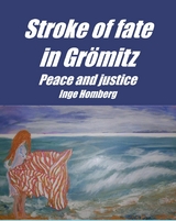 Stroke of fate in Gr&ouml;mitz - Inge Homberg