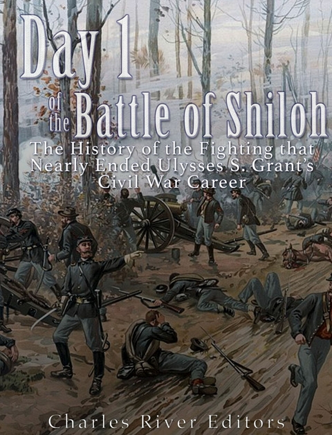 Day 1 of the Battle of Shiloh - 