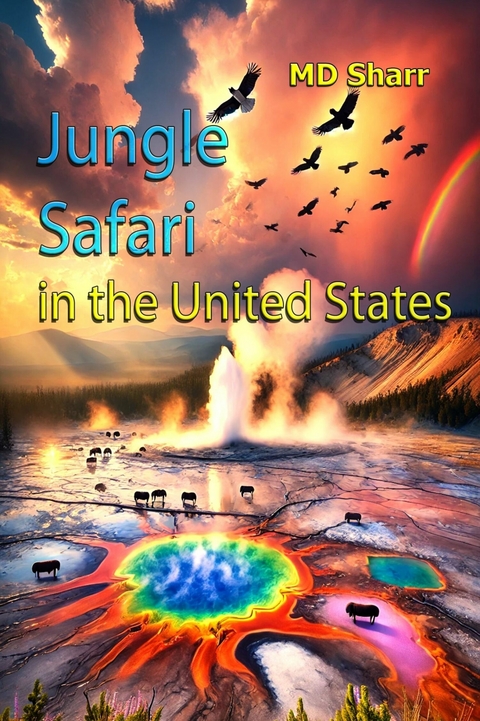 Jungle Safari in the United States -  MD Sharr
